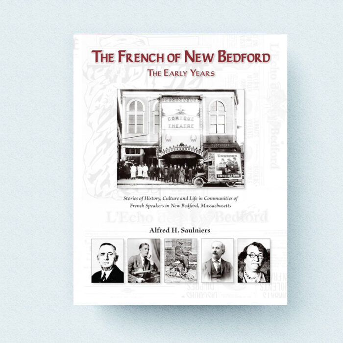 The French of New Bedford: The Early Years